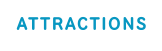 ATTRACTIONS